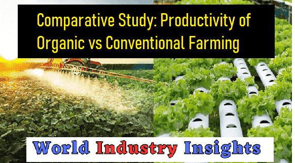 comparative-study-productivity-of-organic-vs-conventional-farming