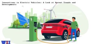 innovations-in-electric-vehicles-a-look-at-recent-trends-and-developments-2