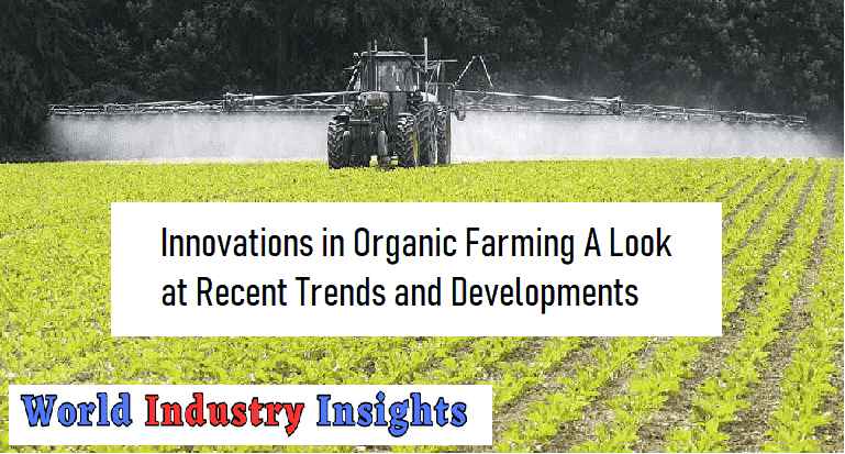 innovations-in-organic-farming-a-look-at-recent-trends-and-developments-2