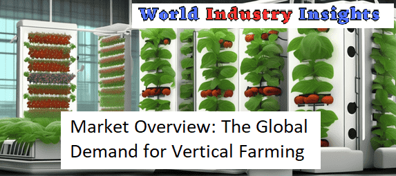 market-overview-the-global-demand-for-vertical-farming