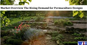 market-overview-the-rising-demand-for-permaculture-designs