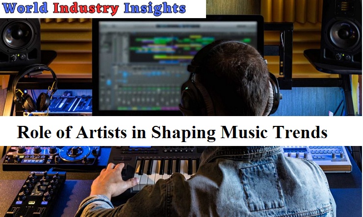 Role-of-Artists-in-Shaping-Music-Trends (2)