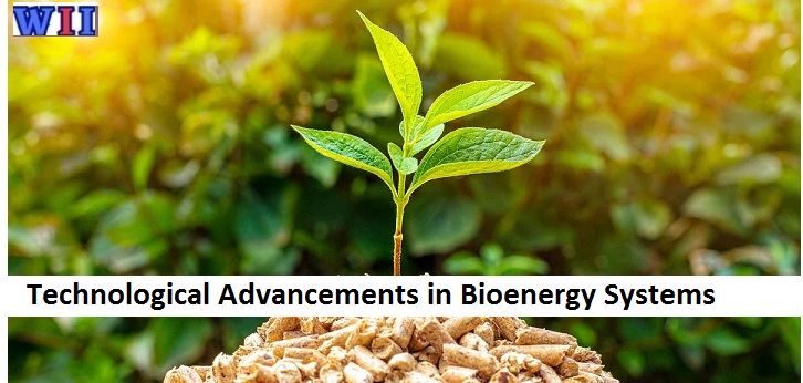 technological-advancements-in-bioenergy-systems