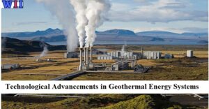 technological-advancements-in-geothermal-energy-systems