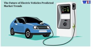 the-future-of-electric-vehicles-predicted-market-trends