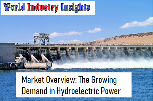 the-growing-demand-in-hydroelectric-power-market-overview-2