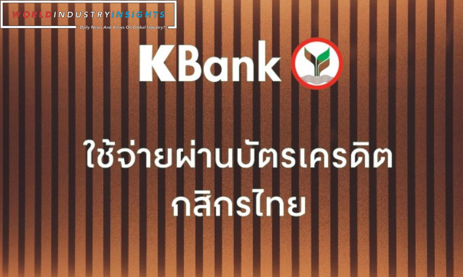 Kasikornbank Eyes Major Expansion