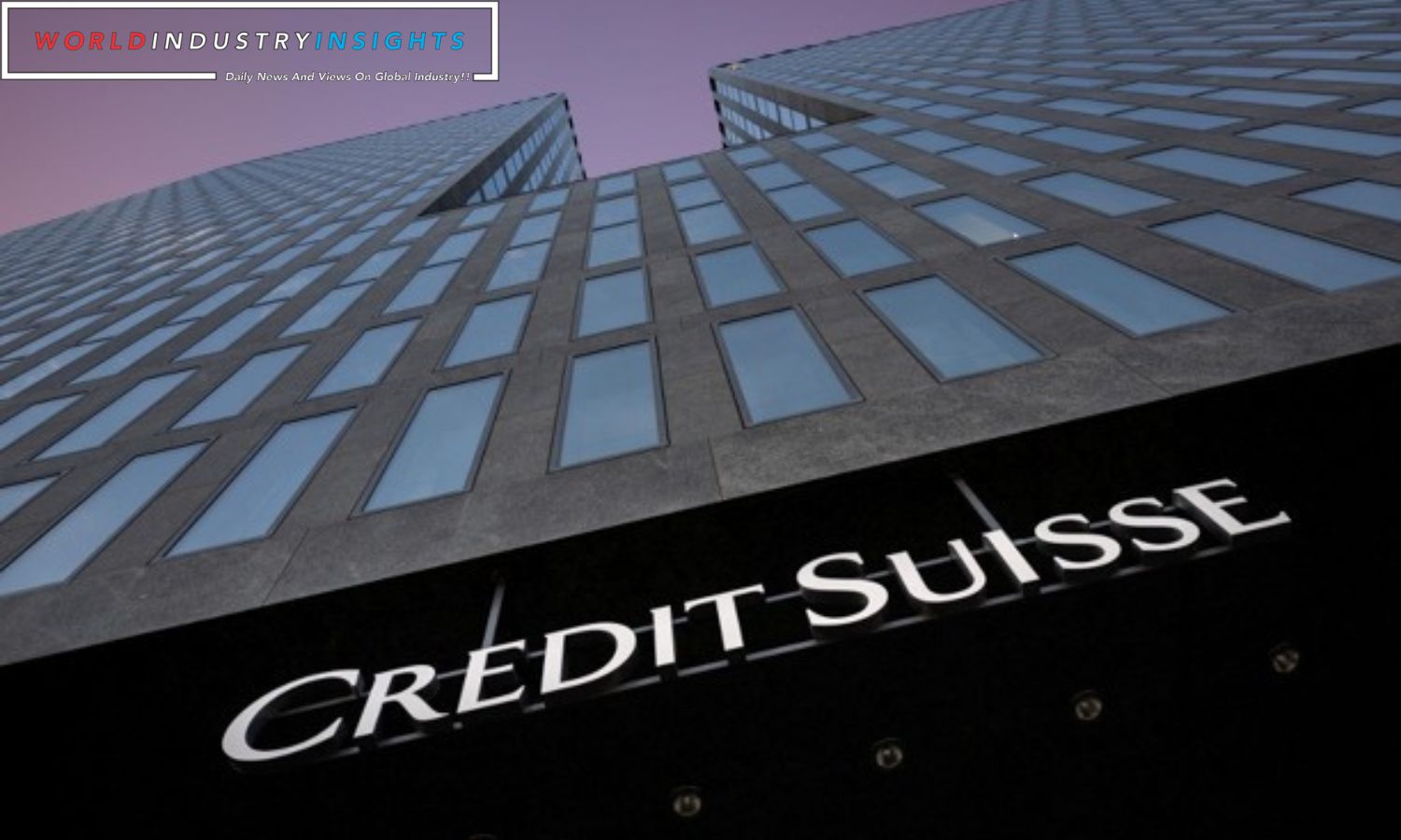 Credit Suisse Anticipates1.6 Billion Dollar