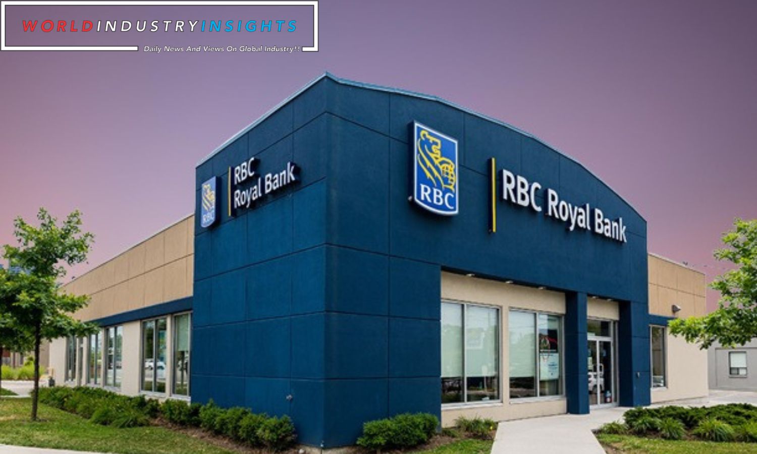 RBC 10 Billion Dollars HSBC Unit Acquisition