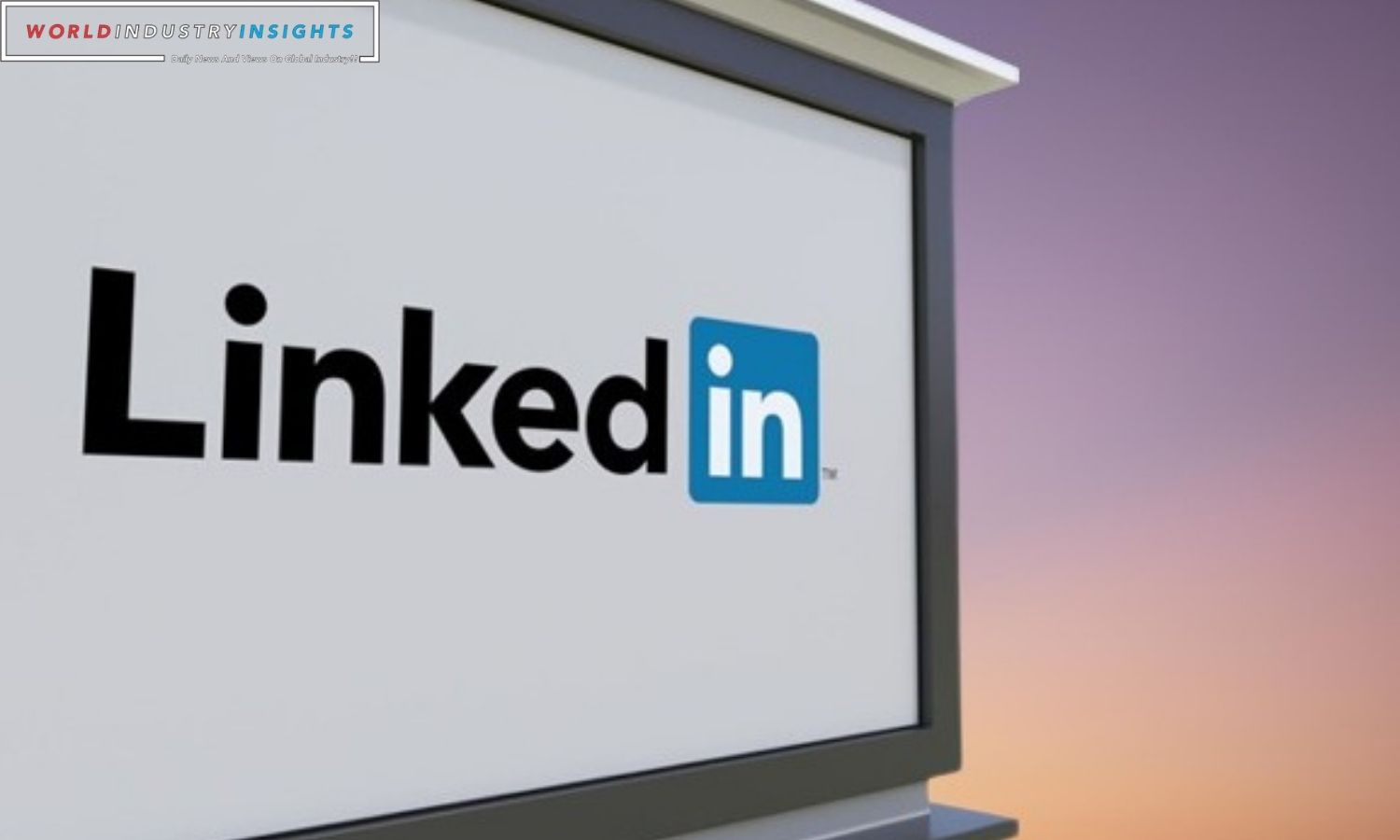 LinkedIn Executes Second Workforce Trim