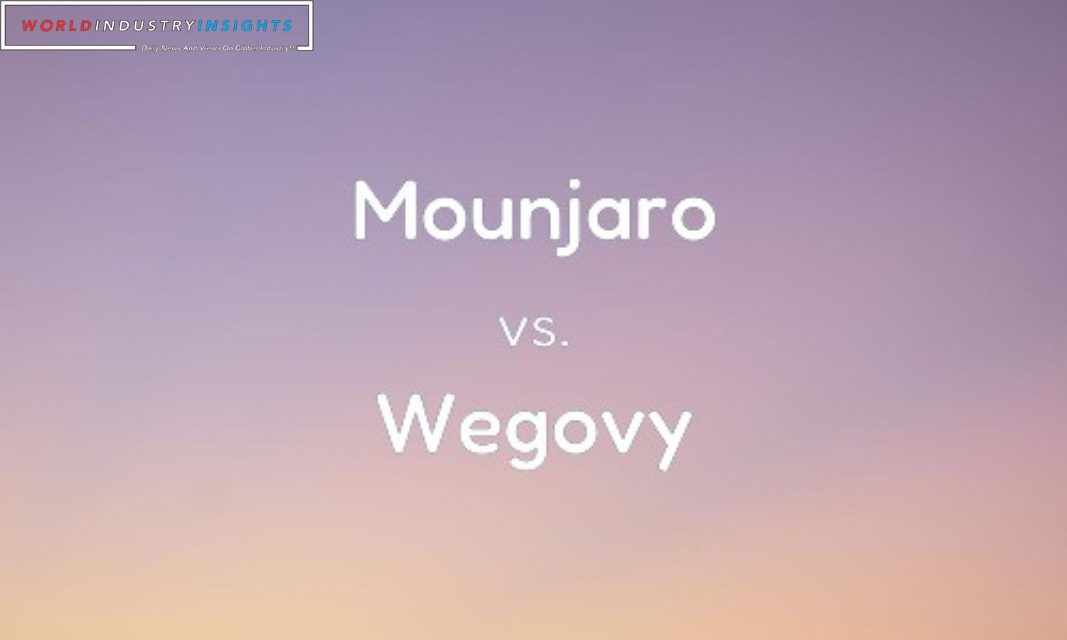 Mounjaro vs Wegovy
