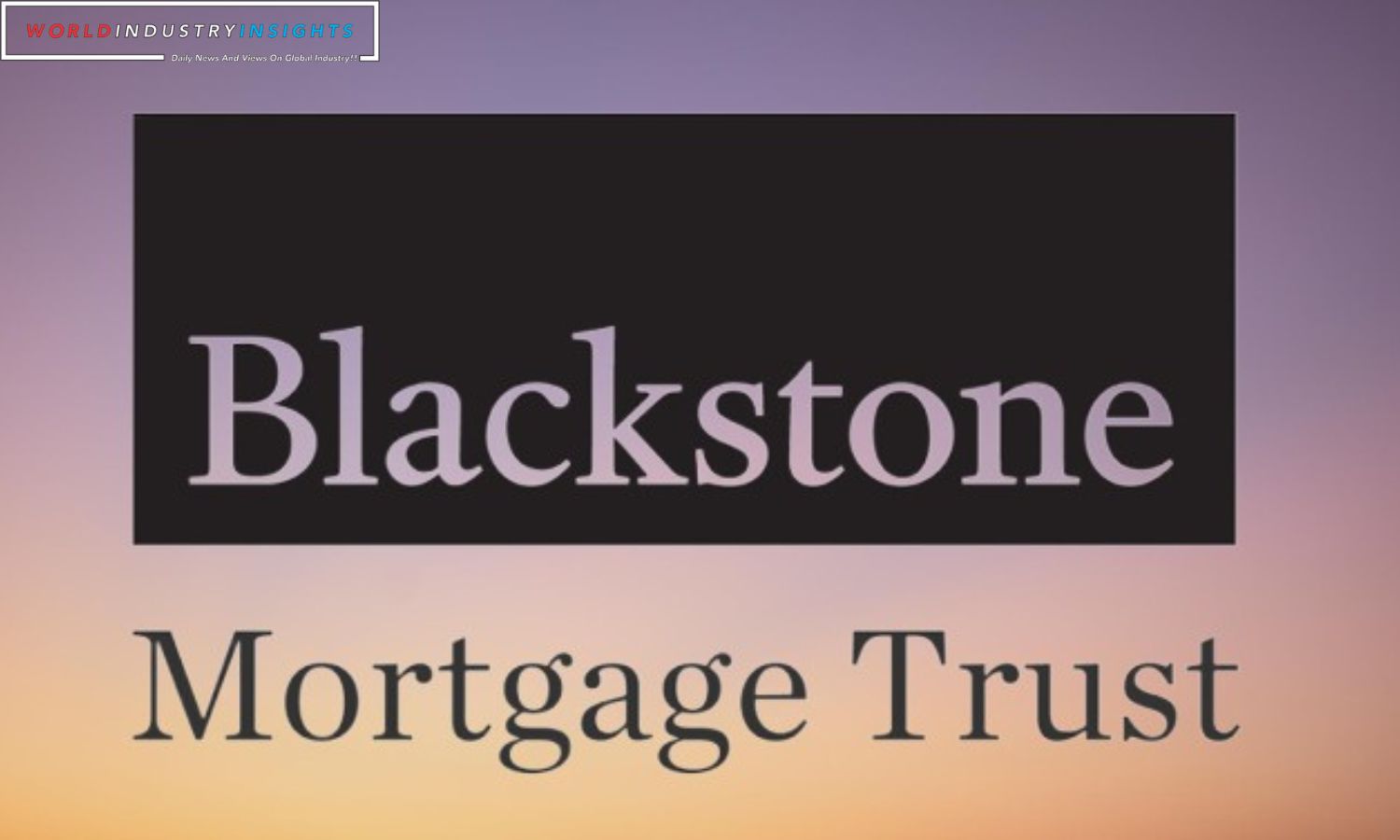 Blackstone Mortgage Trust